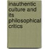 Inauthentic Culture and Its Philosophical Critics