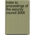 Index To Proceedings Of The Security Council 2008