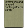 Information And Its Role In Hunter-Gatherer Bands by William A. Lovis