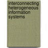 Interconnecting Heterogeneous Information Systems by Ahmed K. Elmagarmid