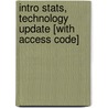 Intro Stats, Technology Update [With Access Code] door Richard D. de Veaux