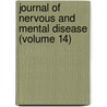 Journal Of Nervous And Mental Disease (Volume 14) door American Neurological Association