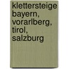 Klettersteige Bayern, Vorarlberg, Tirol, Salzburg door Rother Wf