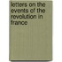 Letters On The Events Of The Revolution In France