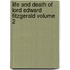 Life And Death Of Lord Edward Fitzgerald Volume 2