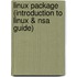 Linux Package (Introduction To Linux & Nsa Guide)