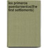 Los Primeros Asentamientos(the First Settlements)