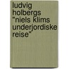Ludvig Holbergs "Niels Klims Underjordiske Reise" by Georg Miebach