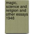 Magic, Science And Religion And Other Essays 1948