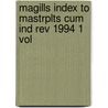 Magills Index To Mastrplts Cum Ind Rev 1994 1 Vol door Salem