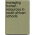 Managing Human Resources in South African Schools