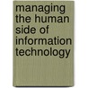 Managing The Human Side Of Information Technology by Coral R. Snodgrass