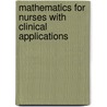 Mathematics for Nurses with Clinical Applications door Mary K. Miller