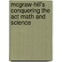 Mcgraw-hill's Conquering The Act Math And Science