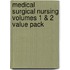 Medical Surgical Nursing Volumes 1 & 2 Value Pack