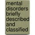 Mental Disorders Briefly Described And Classified