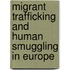 Migrant Trafficking and Human Smuggling in Europe