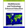Multiliteracies and Technology Enhanced Education door Dr. Kathleen S. Cole