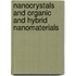Nanocrystals And Organic And Hybrid Nanomaterials