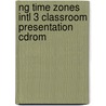 Ng Time Zones Intl 3 Classroom Presentation Cdrom door Maples