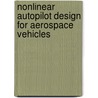 Nonlinear Autopilot Design For Aerospace Vehicles by Siddhartha Mukhopadhyay