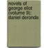 Novels Of George Eliot (Volume 9); Daniel Deronda