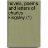 Novels, Poems And Letters Of Charles Kingsley (1) door Charles Kingsley