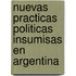 Nuevas Practicas Politicas Insumisas En Argentina
