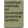 Numerical Methods For Nonsmooth Dynamical Systems door Vincent Acary