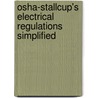 Osha-stallcup's Electrical Regulations Simplified door James G. Stallcup