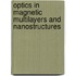 Optics In Magnetic Multilayers And Nanostructures