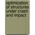 Optimization Of Structures Under Crash And Impact