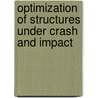 Optimization Of Structures Under Crash And Impact door Hasan Kurtaran
