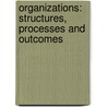 Organizations: Structures, Processes And Outcomes door Richard Hallam