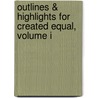 Outlines & Highlights For Created Equal, Volume I door Cram101 Textbook Reviews