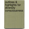 Outlines & Highlights for Diversity Consciousness by Cram101 Textbook Reviews