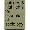 Outlines & Highlights for Essentials of Sociology by James Henslin