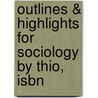 Outlines & Highlights For Sociology By Thio, Isbn by 5th Edition Thio