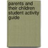 Parents and Their Children Student Activity Guide
