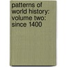 Patterns Of World History: Volume Two: Since 1400 by Peter Von Sivers