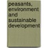 Peasants, Environment and Sustainable Development