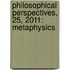 Philosophical Perspectives, 25, 2011: Metaphysics