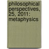 Philosophical Perspectives, 25, 2011: Metaphysics door John Hawthorne