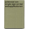 Potenzial Von Single Sign-On Bei Webapplikationen by Michael Strecker