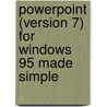 Powerpoint (Version 7) for Windows 95 Made Simple door Moira Stephen