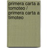Primera Carta A Tomoteo / Primera Carta A Timoteo door Roberto E. Bustamante