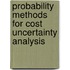 Probability Methods for Cost Uncertainty Analysis