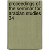 Proceedings of the Seminar for Arabian Studies 34 by M.C.a. MacDonald