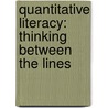 Quantitative Literacy: Thinking Between The Lines by Bruce C. Crauder