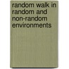Random Walk in Random and Non-Random Environments door Pal Revesz